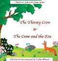 The Thirsty Crow & The Crow and the Fox: Children's Folk Tales from India