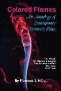 Colored Flames: An Anthology of Contemporary Dramatic Plays