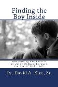 Finding the Boy Inside: Overcoming the Effects of Being Bullied Through the Use of God's Gift