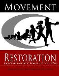 Movement Restoration: Improving Movement Always and in All Ways
