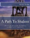 A Path to Shalom: Reaching Physical, Mental and Spiritual Wholeness