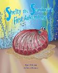 Shelty the Seashell's First Adventure