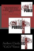 For Immediate Release: The Public Relations Bible: How to Turn the Power of the Press to Your Advantage?