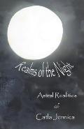 Realms of the Night: Astral Realities of Catla Jennica