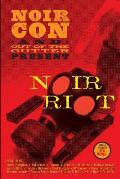 Noir Riot: Presented by NoirCon and Out of the Gutter
