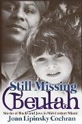 Still Missing Beulah: Stories of Blacks and Jews in Mid-Century Miami