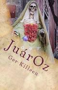 JuarOz: A Poetic Fiction