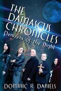 The Damascus Chronicles: Denizens of the Night