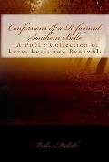 Confessions of a Reformed Southern Belle.: A Poet's Collection of Love, Loss, and Renewal
