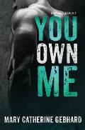You Own Me