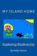 My Island Home: Exploring Biodiversity