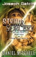 Steam & Sorcery: A Transdimensional Adventure