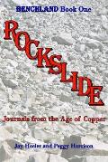 Rockslide: Journals from the Age of Copper