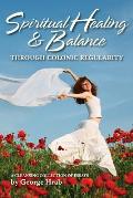 Spiritual Healing & Balance Through Colonic Regularity: A Cleansing Collection of Essays