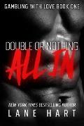 All in: Double or Nothing