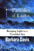 Parables of Light (Special Edition): Bringing Light to a Troubled Sea