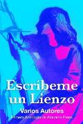 Escribeme un Lienzo: Primera antologia de Atacama Press