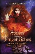Stones and Finger Bones: The Black Towers #1