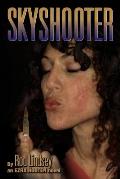 Skyshooter: an Ezra Hooten novel