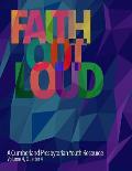 Faith Out Loud - Volume 4, Quarter 4