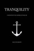 Tranquility: A Memoir of an American Sailor