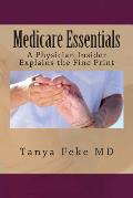 Medicare Essentials: A Physician Insider Explains the Fine Print