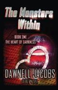 The Monsters Within: The Heart of Darkness