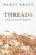 Threads: pulling meaning from the tangled mess