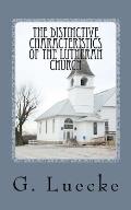 The Distinctive Characteristics of the Lutheran Church: with special reference to the Lutheran Church of America