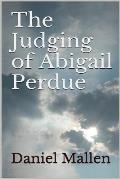 The Judging of Abigail Perdue