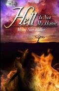 Hell Is Not My Home