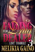 Falling For A Drug Dealer 3: Love Triangle