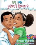 Am I My Sister's Keeper?: Caleb Learns a Lesson