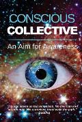 Conscious Collective: An Aim for Awareness