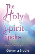 The Holy Spirit Spoke