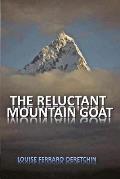 The Reluctant Mountain Goat