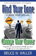 Find Your Lane: Change your GPS, Change your Career