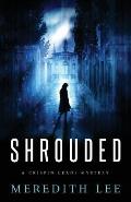 Shrouded: A Crispin Leads Mystery