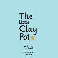 The Little Clay Pot