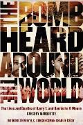 Bomb Heard Around the World The Lives & Deaths of Harry T & Harriette V Moore