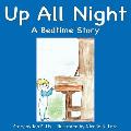 Up All Night: A Bedtime Story