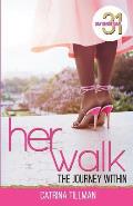 Her Walk: The Journey Within