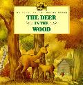 Deer In The Wood My First Little House B