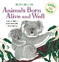 Animals Born Alive & Well