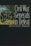 Civil War Generals in Defeat