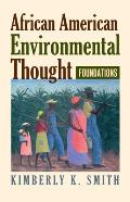 African American Environmental Thought: Foundations