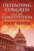 Defending Congress and the Constitution
