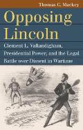 Opposing Lincoln