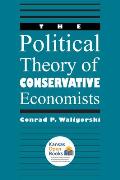 The Political Theory of Conservative Economists