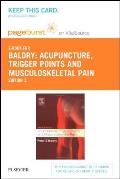 Acupuncture, Trigger Points and Musculoskeletal Pain - Elsevier eBook on Vitalsource (Retail Access Card)
